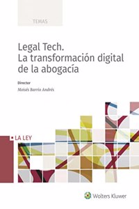 Legal Tech. La transformacion digital de la abogacia