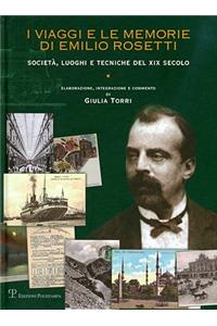 I Viaggi E Le Memorie Di Emilio Rosetti