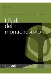 Padri del Monachesimo