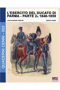 L'esercito del Ducato di Parma parte seconda 1848-1859