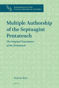 Multiple Authorship of the Septuagint Pentateuch