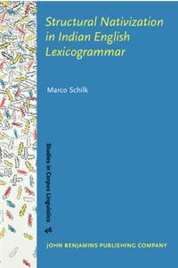 Structural Nativization in Indian English Lexicogrammar