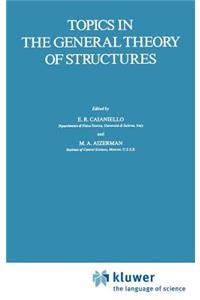 Topics in the General Theory of Structures