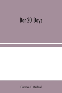 Bar-20 Days