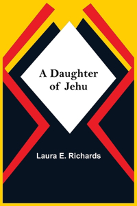 Daughter Of Jehu