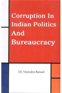 Corruption in Indian Politics and Bureaucracy