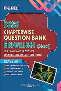 U-LIKE Class 12 English (Core) CBSE Chapterwise Question Bank 2023-24