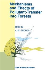 Mechanisms and Effects of Pollutant-Transfer Into Forests