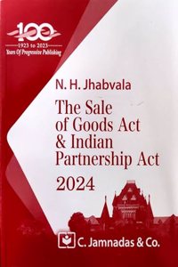 Jhabvala Law Series: Sale of Goods Act and Indian Partnership Act by Noshirvan H. Jhabvala - C. Jamnadas & Co., 2017 Edition