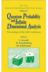 Quantum Probability and Infinite Dimensional Analysis - Proceedings of the 26th Conference