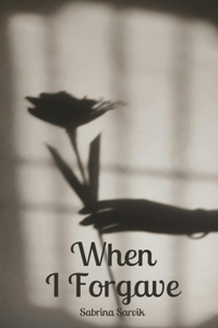 When I Forgave