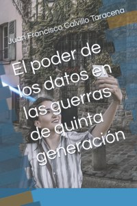 poder de los datos en las guerras de quinta generación