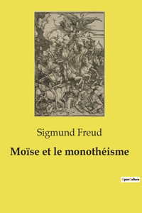 Moïse et le monothéisme