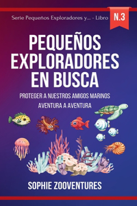 Pequeños Exploradores en Busca