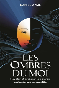 Les Ombres du Moi