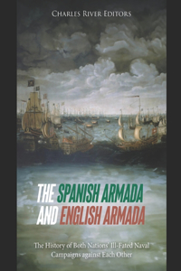 The Spanish Armada and English Armada