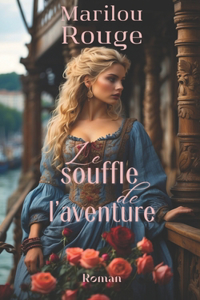 Le souffle de l'aventure