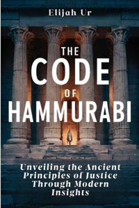The Code of Hammurabi