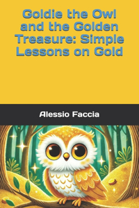 Goldie the Owl and the Golden Treasure