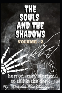 Souls And The Shadows - Volume -2