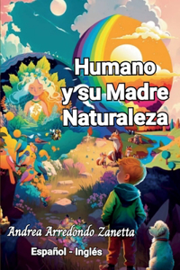 Humano y su Madre Naturaleza