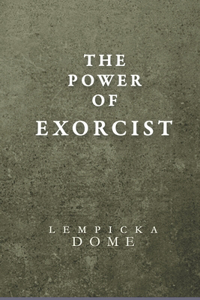 The Power of Exorcist