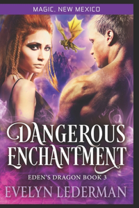 Dangerous Enchantment