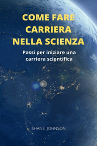 Come Fare Carriera Nella Scienza