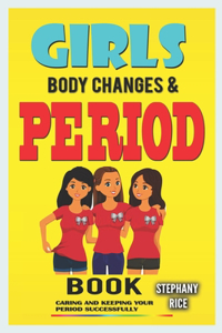 Girls Body Changes and Puberty Book