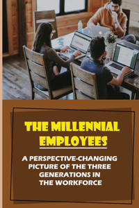 The Millennial Employees
