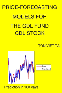 Price-Forecasting Models for The Gdl Fund GDL Stock