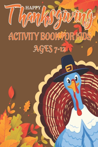Happy Thanksgiving Activity Book for Kids Ages 7-12