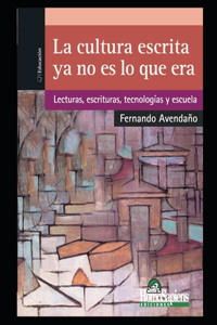 cultura escrita ya no es lo que era