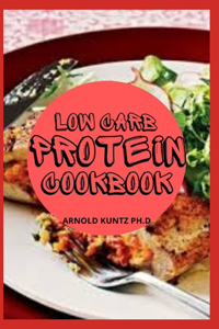 Low Carb Protein Cookbook