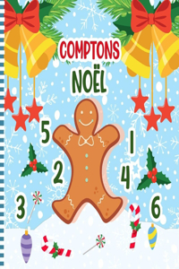 Comptons Noël: Un Jeu Amusant De Comptage De Nombres Pour Les Enfants Et Les Enfants D'âge Préscolaire Et Les Tout-Petits Et La Maternelle - Avec Des Personnages D