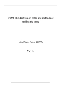 WDM Mux/DeMux on cable and methods of making the same