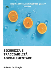 Sicurezza E Tracciabilità Agroalimentare