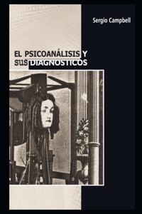 El psicoanálisis y sus diagnósticos
