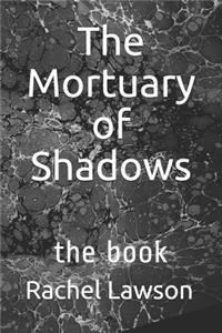 Mortuary of Shadows