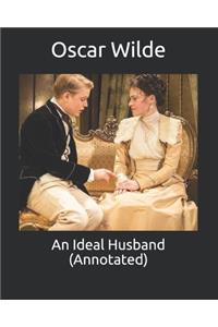 An Ideal Husband (Annotated)