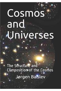 Cosmos and Universes