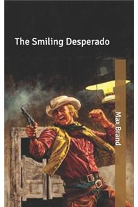 The Smiling Desperado