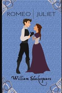 Romeo And Juliet (Annotated) Unabridged (Illustrated) Romantic Play