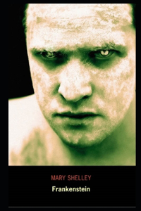 Frankenstein By Mary Shelley Annotated Novel