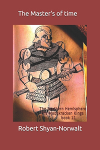 The Master's of time