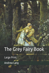 The Grey Fairy Book