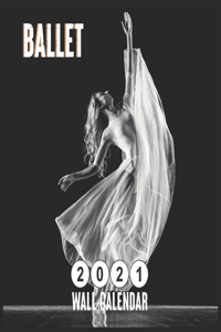 Ballet 2021 Wall Calendar