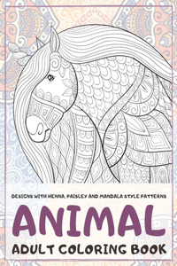 Animal - Adult Coloring Book - Designs with Henna, Paisley and Mandala Style Patterns