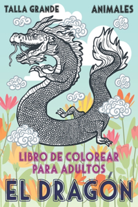 Libro de colorear para adultos - Talla grande - Animales - El dragón
