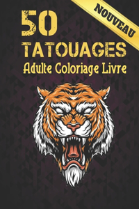 Nouveau 50 Tatouages Adulte Coloriage Livre